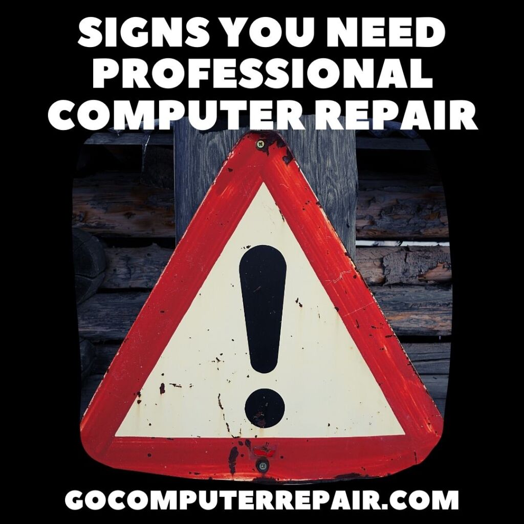 Signs You Need Professional Computer Repair