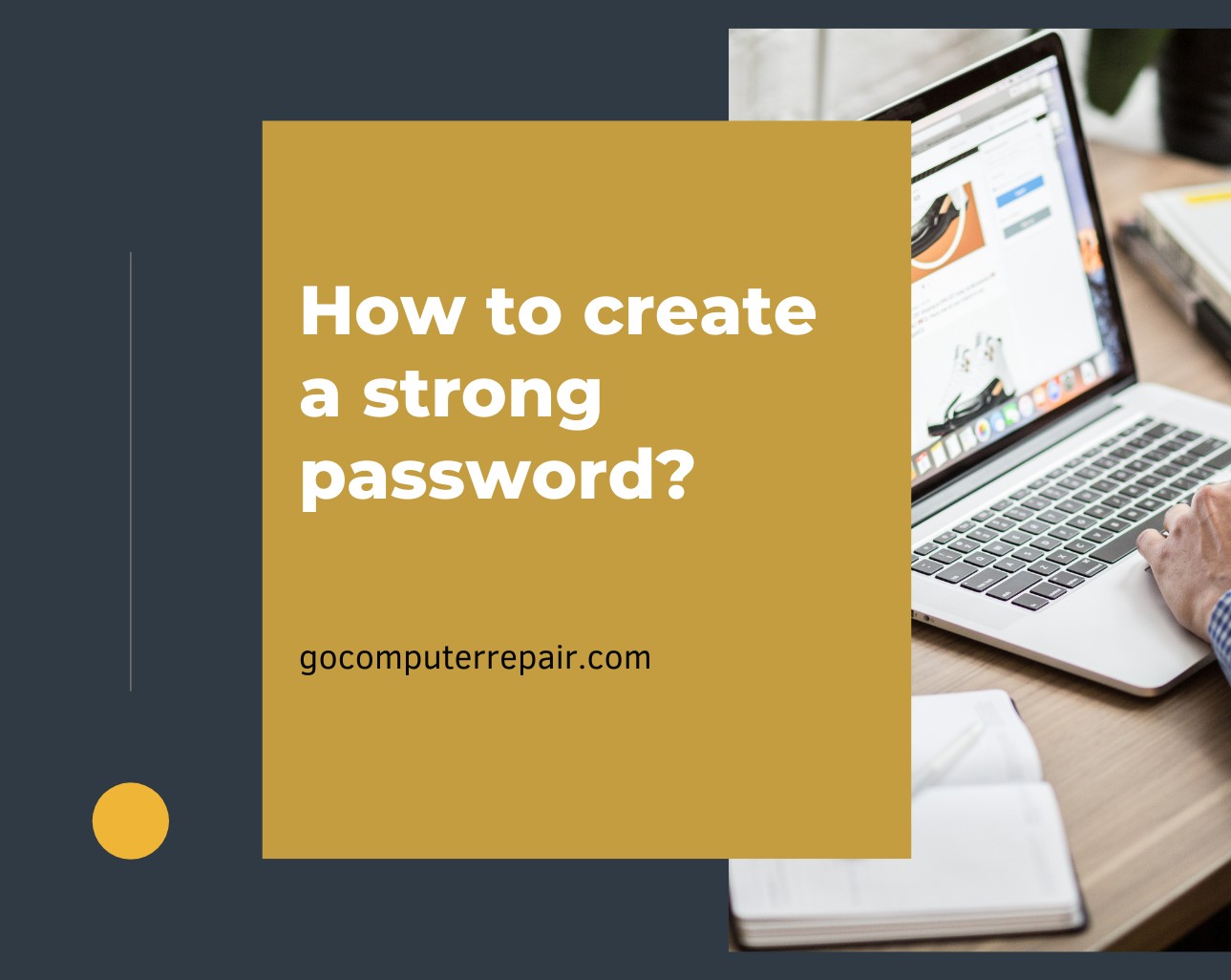 How to create a strong password?