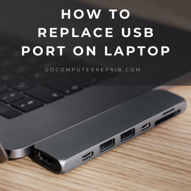 How to replace USB port on laptop