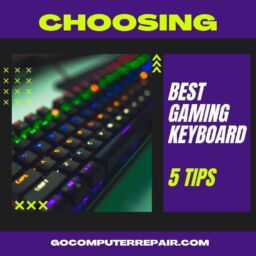 Choosing best gaming keyboard: 5 tips