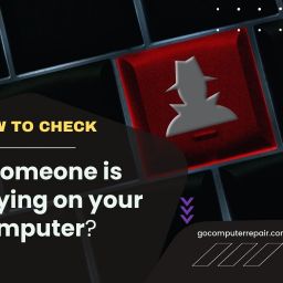 How to check if someone is spying on your computer