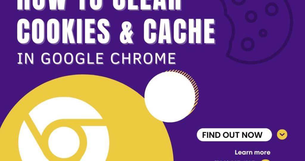 How to Clear Cookies & Cache in Google Chrome