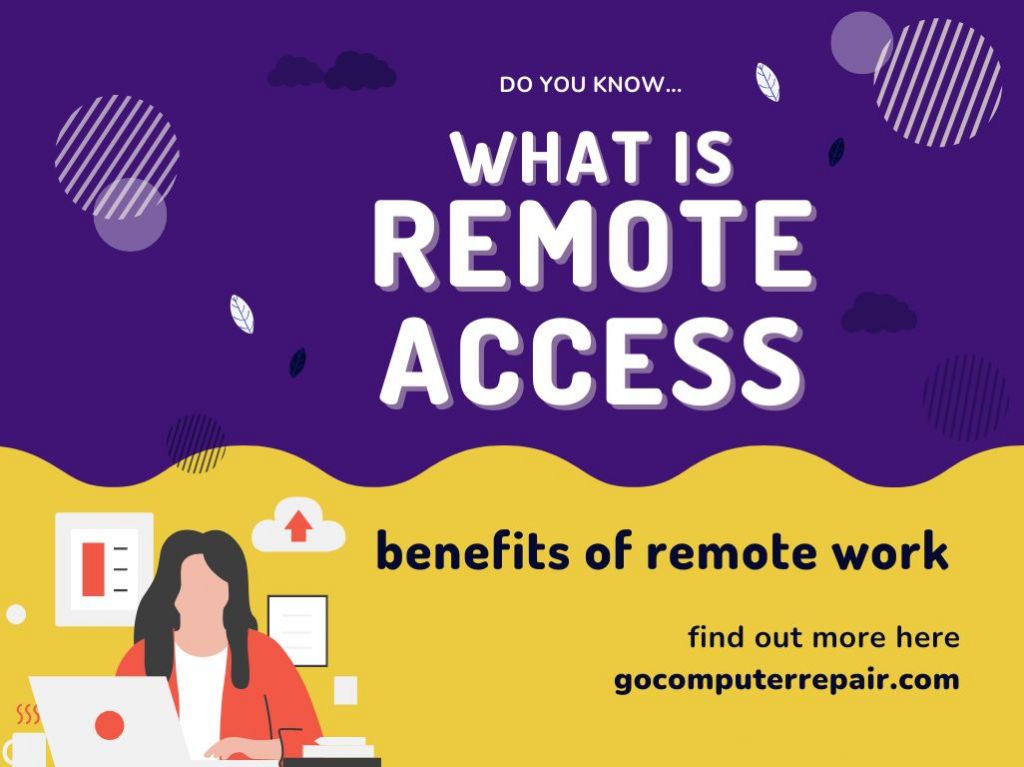 What is Remote Access Benefits of Remote Work