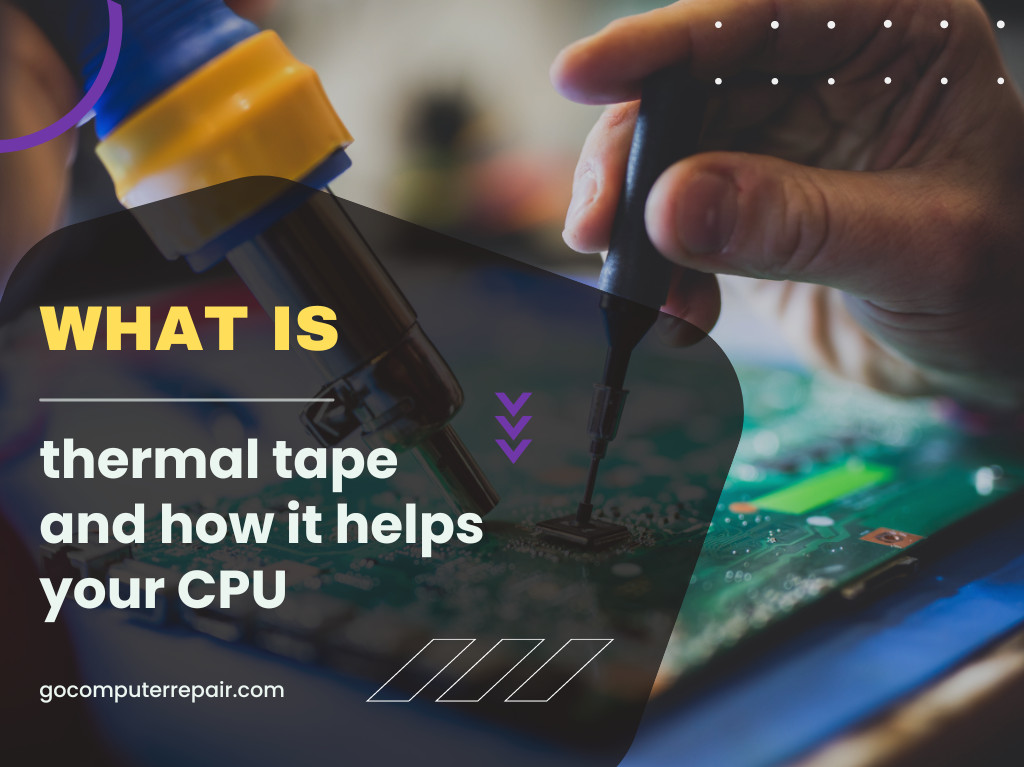 What is thermal tape and how it helps your CPU?