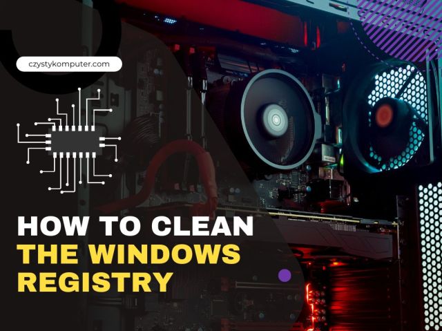 How to clean the Windows registry